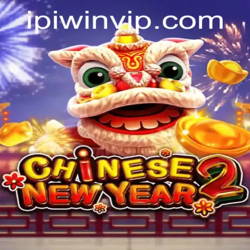 Explore the Thrills of CHINESENEWYEAR2: A Festive Gaming Experience with Ipiwin PH Login