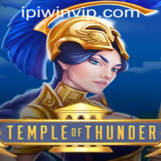 Discover the Excitement of TempleofThunder: A Comprehensive Guide